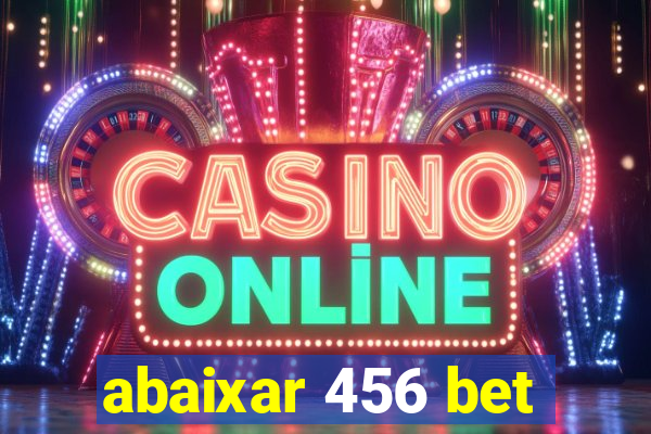 abaixar 456 bet